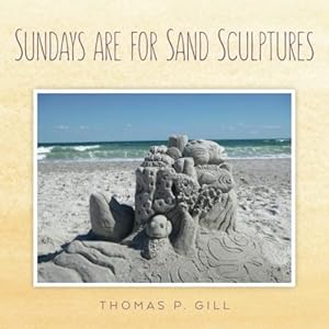 Sundays are for Sand Sculptures