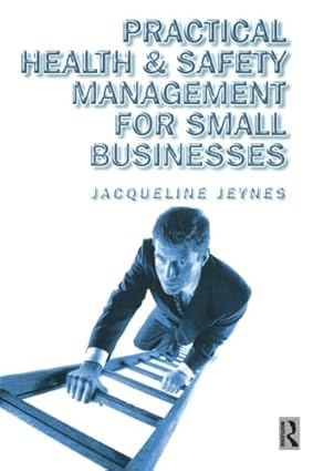 Practical Health & Safety Management for Small Businesses-Wow! eBook