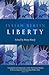 Liberty: Incorporating Four Essays on Liberty