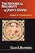 The Historical Reliability of John's Gospel: Issues & Commentary