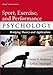 Sport, Exercise, and Performance Psychology: Bridging Theory and Application
