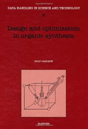 Design and Optimization in Organic Synthesis (Volume 8) 3rd Edition-Wow! eBook