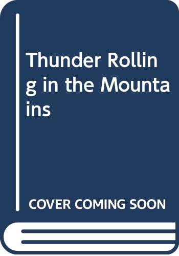 Thunder Rolling in the Mountains 0606060588 Book Cover