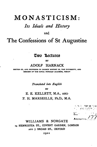 Monasticism, Its Ideals and History, and the Confessions of St. Augustine (Japanese Edition)