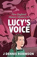 Lucy's Voice: New England History Mystery #2 1737573687 Book Cover