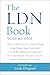 The LDN Book: How a Little-Known Generic Drug Low Dose Naltrexone Could Revolutionize Treatment for Autoimmune Diseases, Cancer, Autism, Depression, and More