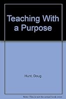 Teaching With a Purpose 0395342473 Book Cover