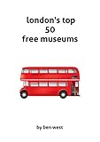 London's top 50 free museums