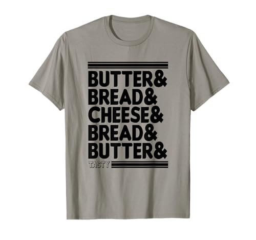 Grilled Cheese | Bread and Butter | Sandwich Lover T-Shirt