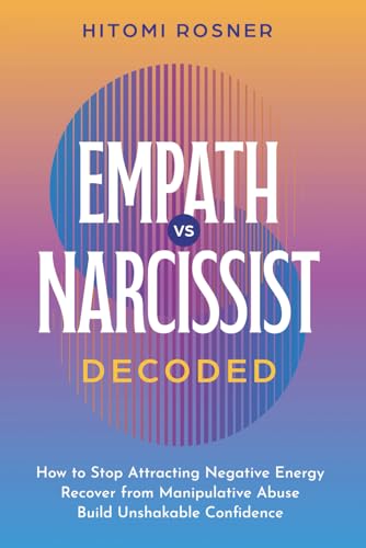 Empath vs Narcissist DECODED: How to Stop Attracting Negative Energy,