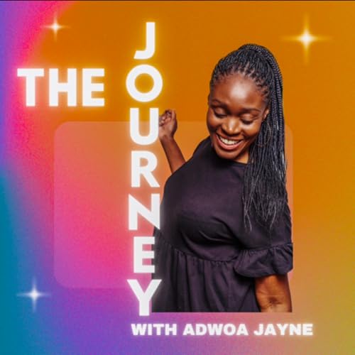 Couverture de The Journey with Adwoa Jayne