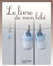 Download Le livre de mon bébé PDF