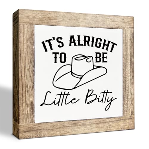 Image of Farmhouse Rustic Tabletop Decor, It's Alright to be Little Bitty, Farmhouse Cowboy Decorations for Nursery Home Bedroom, Western Nursery Decorations, Great Gifts to Children 5.9X5.9X0.7inches B54
