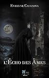  L\'Echo des Âmes T1 (French Edition)