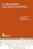 Le règlement collectif de dettes (Commission Université-Palais (CUP) t. 140)