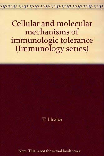 Cellular and molecular mechanisms of immunologic tolerance (Immunology ...
