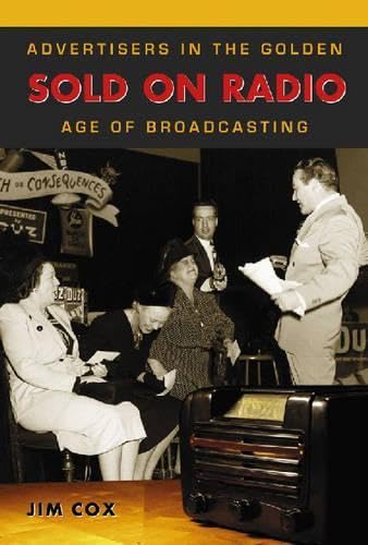 Buy Sold on Radio: Advertisers in the Golden Age of Broadcasting — BookShops.in