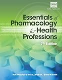 Essentials of Pharmacology for Health Professions
