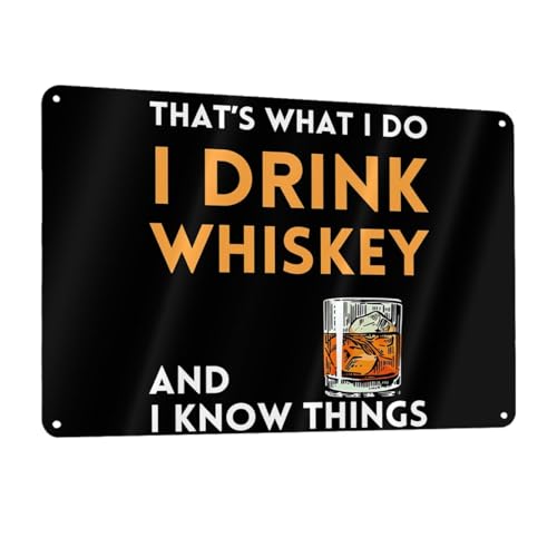 That'S What I Do I Drink Whiskey And I Know