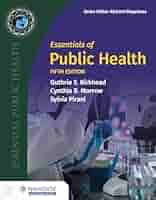 Essentials of Public Health: Birkhead, Guthrie S., Morrow