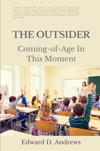 THE OUTSIDER: Coming-of-Age In This Moment