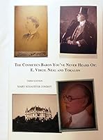 The Cosmetics Baron You've Never Heard Of: E. Virgil Neal and Tokalon (Third Edition) 0982631421 Book Cover