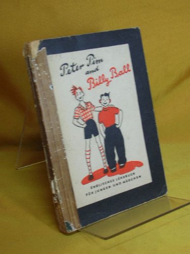 Peter Pim And Billy Ball Peter Pim and Billy Ball. Englisches Lehrbuch für Jungen und Mädchen