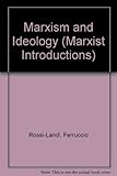 Marxism and Ideology (Marxist Introductions)
