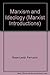 Marxism and Ideology (Marxist Introductions)