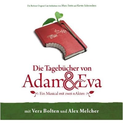 Die Tageb&uuml;cher von Adam & Eva - Ein Musical mit zwei nAkten