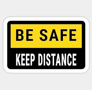 Amazon.com: Be Safe Keep Distance Sticker Decal for Wall, Laptop, Cell ...