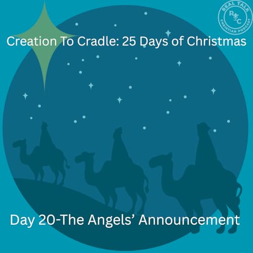 Creation to Cradle: Day 20 &mdash; The Angels&rsquo; Announcement