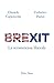 Brexit. La Sfida. Il Ritorno Delle Nazioni E Della Questione Tedesca - 3