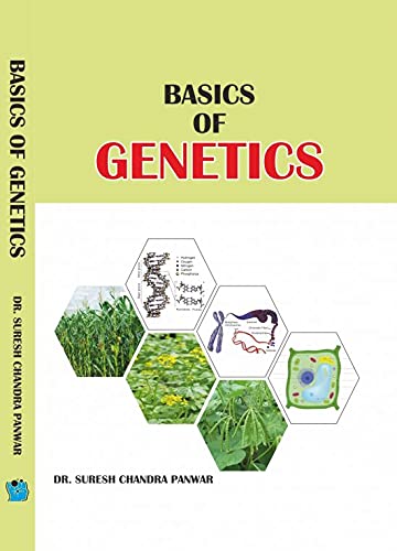 BASICS OF GENETICS BY DR. SURESH CHANDRA PANWAR FOR B.SC/M.SC AGRICULTURE