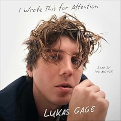 I Wrote This for Attention Audiolibro Por Lukas Gage arte de portada