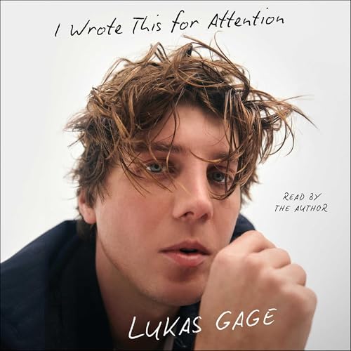 I Wrote This for Attention Audiolibro Por Lukas Gage arte de portada