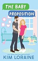 The Baby Proposition: A pregnancy bargain romance (Anything for Love) B09MG956KK Book Cover
