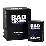 BAD CHOICES - The Have You Ever? Game + After Dark Expansion