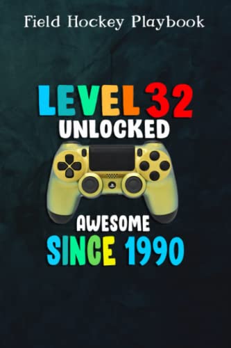 Field Hockey Playbook :Level 32 Unlocked Awesome 1990 Video Game