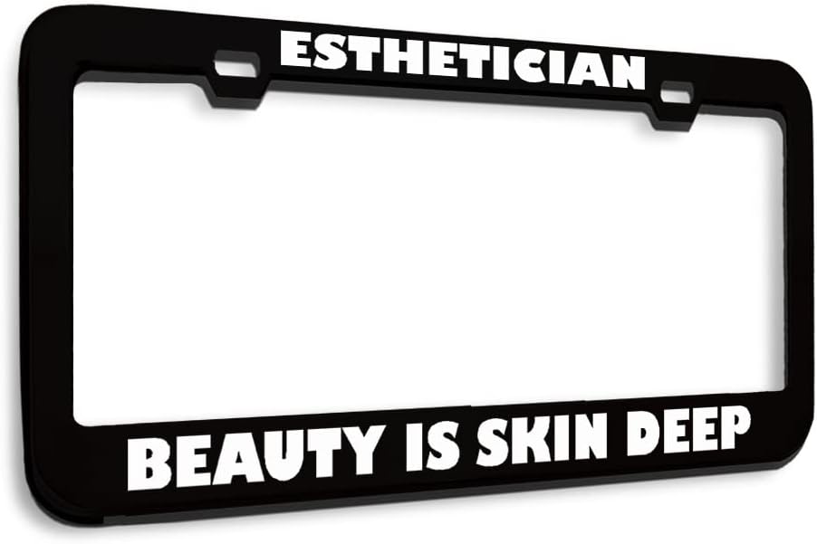 Metal License Plate Frame Esthetician Beauty is Skin Deep Car Accessories Stainless Steel 2 Holes 1 Frame