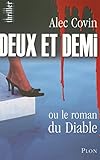 Deux et demi (French Edition) by Alec Covin(2008-05-12)