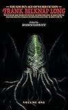 Photo Gallery the golden age of weird fiction: frank belknap long (vol. 1) Photo Gallery the golden age of weird fiction: frank belknap long (vol. 1)