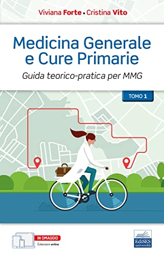 Medicina generale e cure primarie. Guida teorico-pratica per MMG in 3 Volumi con cofanetto