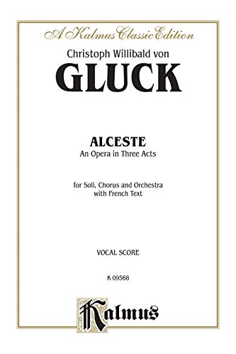 Alceste: French Language Edition, Vocal Score (Kalmus Edition) (French Edition)