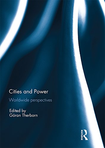 Cities and Power : comprendre les enjeux du pouvoir urbain contemporain