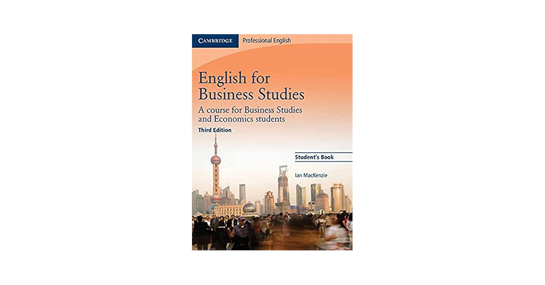 English for Business Studies Student's Book: A Course for
