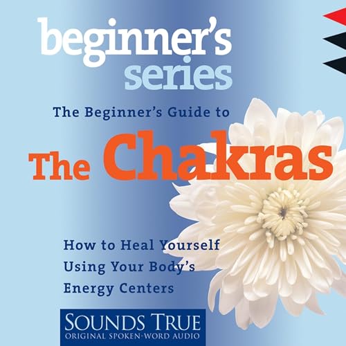 The Beginner&rsquo;s Guide to the Chakras cover art