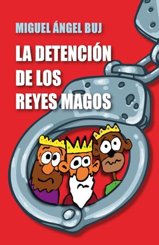 La detención de los Reyes Magos