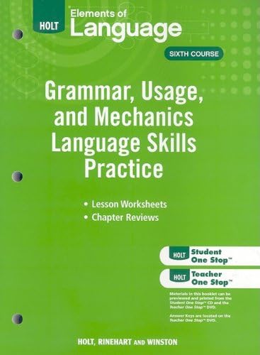 Elements of Language, Grammar, Usage, and Mechanics: Language Skills Practice for Chapters 1-16, Sixth Course, Lesson Worksheets, Chapter Reviews Paperback – January 1, 2009