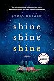 Shine Shine Shine: A Novel